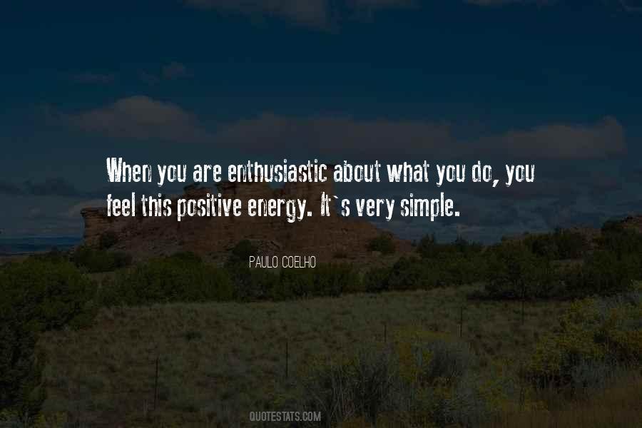 Quotes About Positive Energy #759458