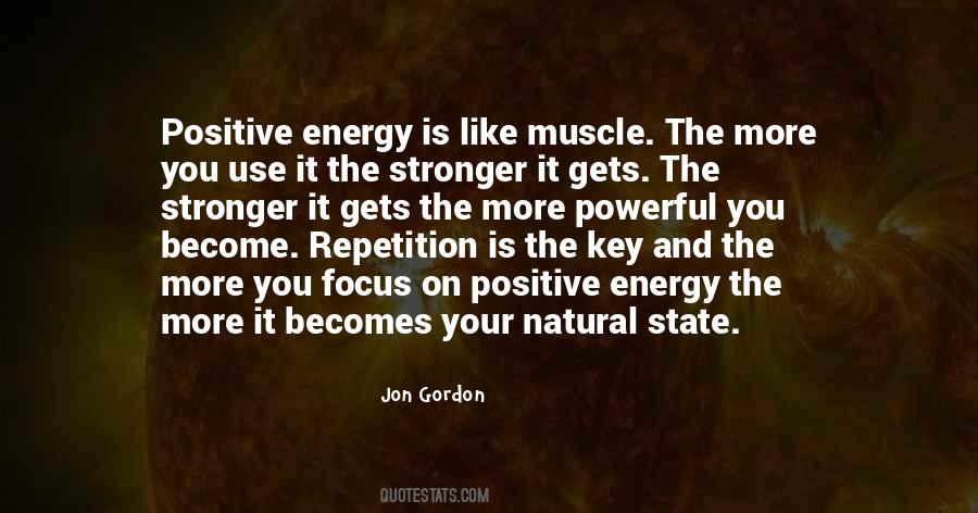 Quotes About Positive Energy #80232