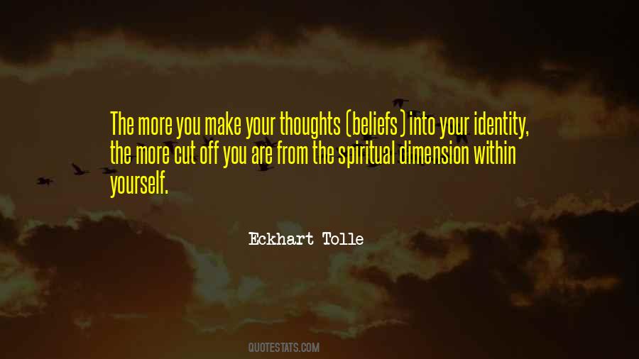 Spiritual Beliefs Quotes #449478