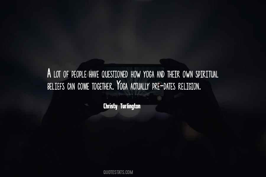 Spiritual Beliefs Quotes #789461