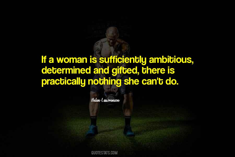 Ambitious Woman Quotes #1219598