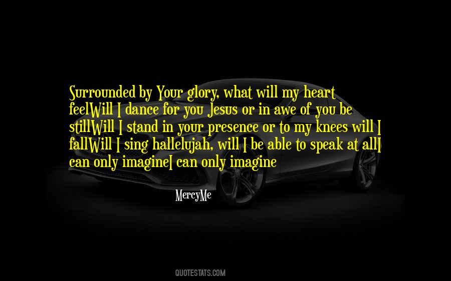 Speak Your Heart Quotes #1474869