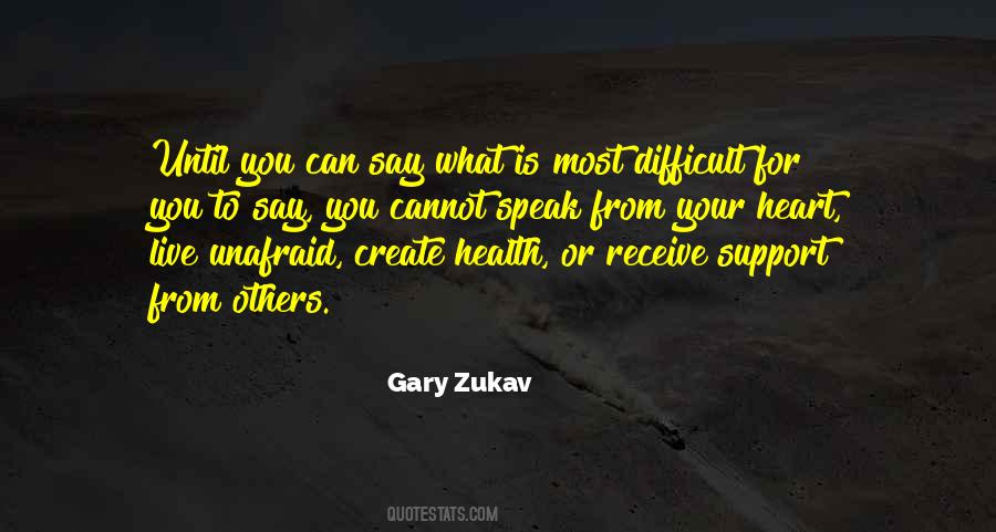 Speak Your Heart Quotes #211059