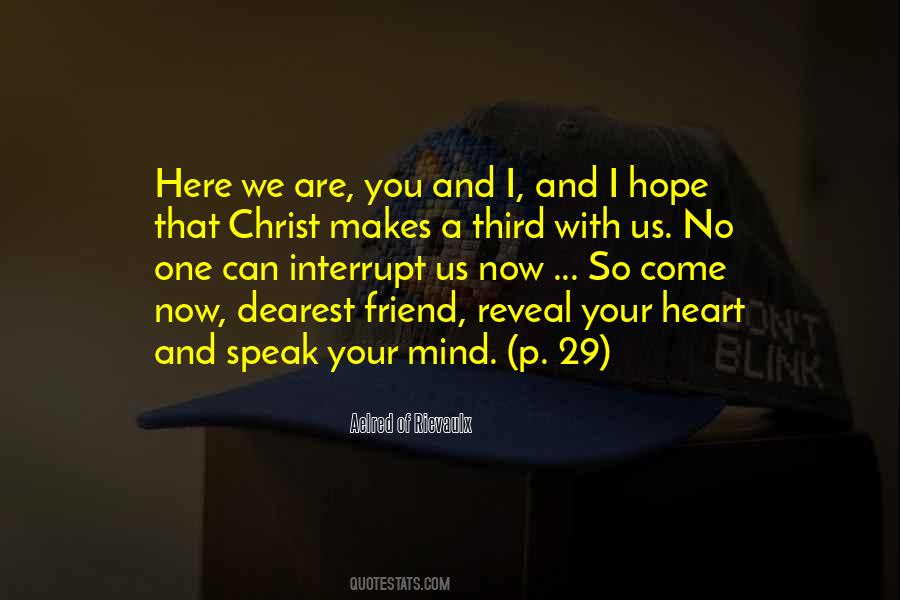 Speak Your Heart Quotes #616007