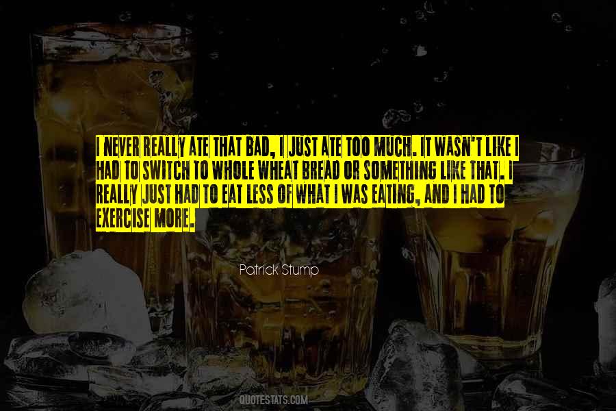 Eating Less Quotes #626426