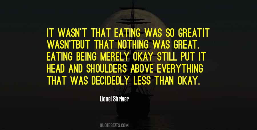 Eating Less Quotes #775138