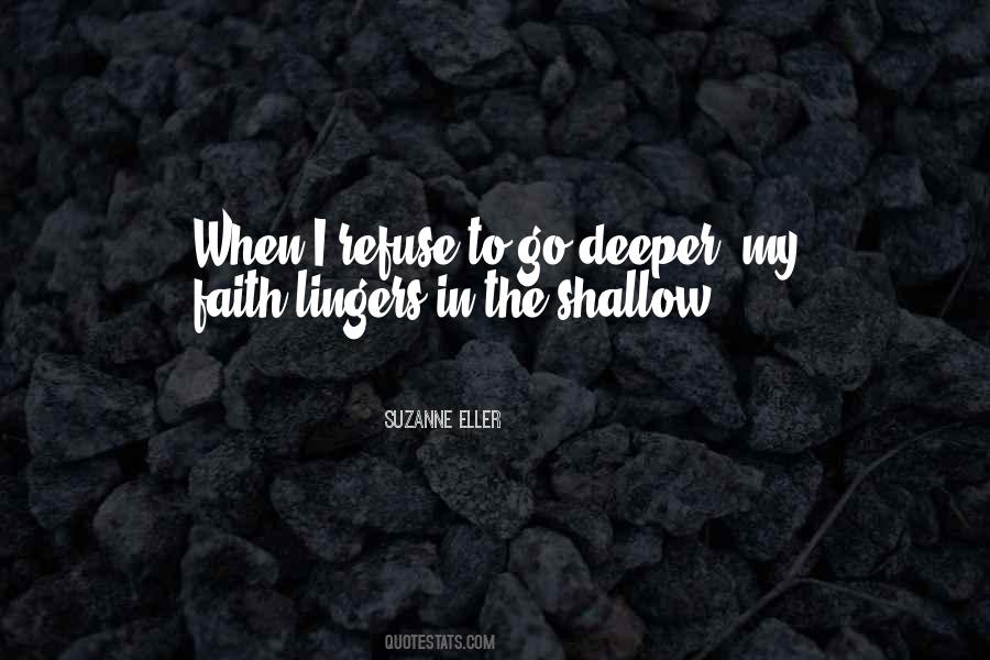 Quotes About Shallow Faith #77875