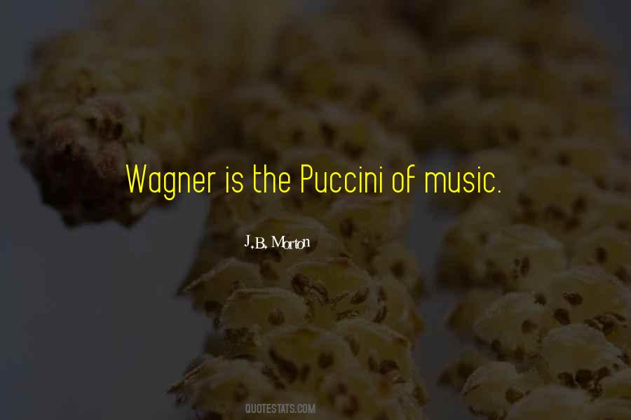 Quotes About Puccini #864792