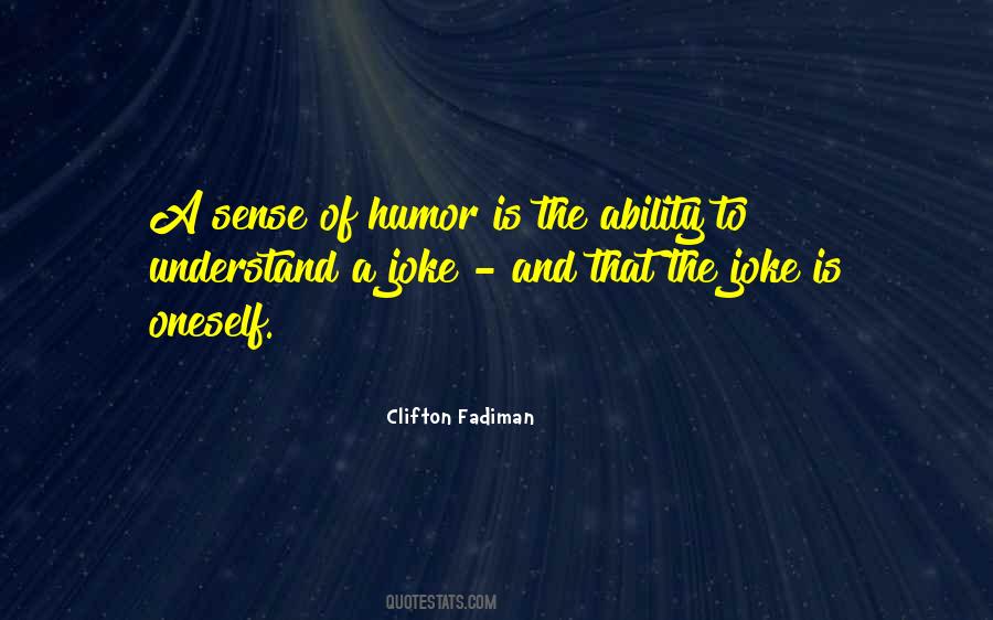 Quotes About Sense Of Humor #1139028