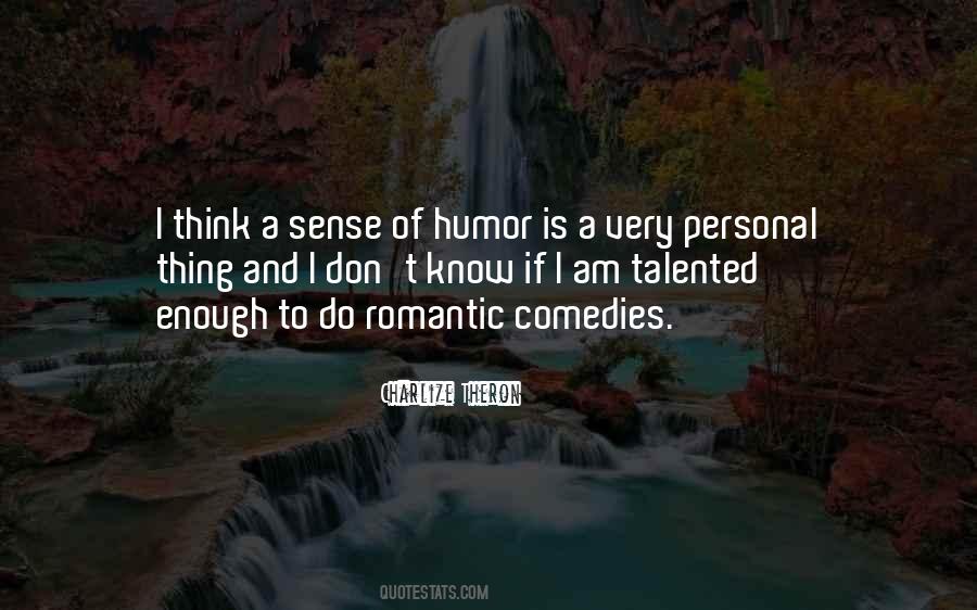 Quotes About Sense Of Humor #1168009