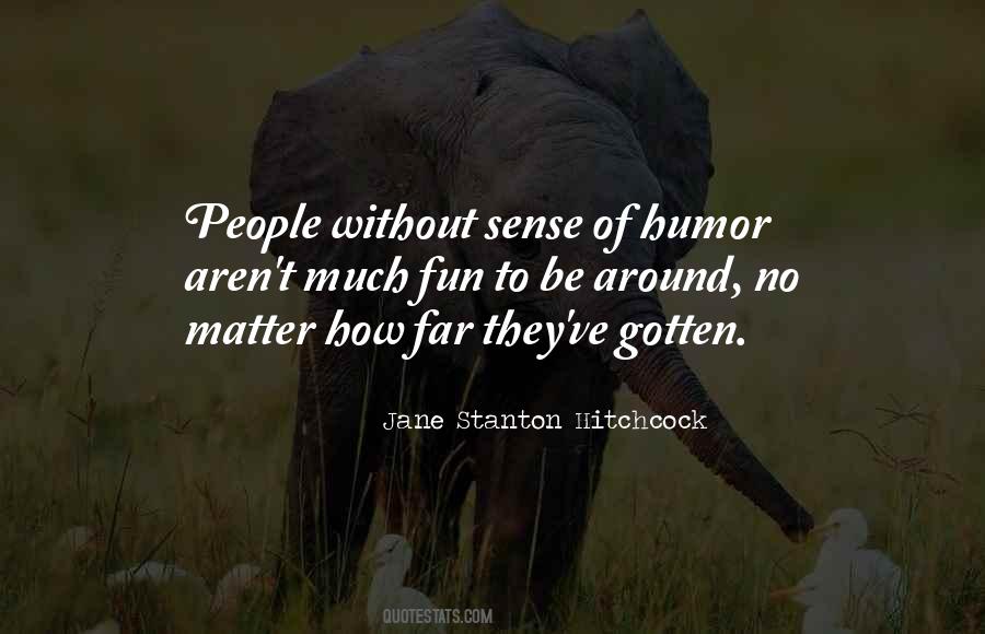 Quotes About Sense Of Humor #1206873