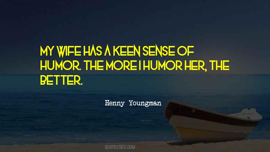 Quotes About Sense Of Humor #1256476