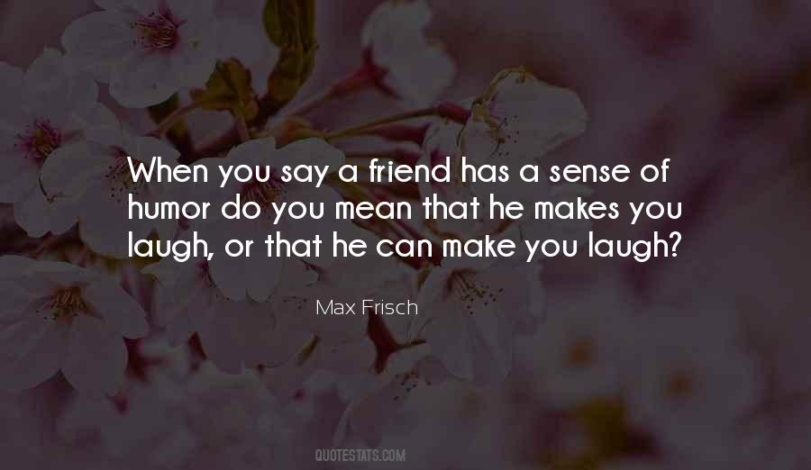 Quotes About Sense Of Humor #1265335