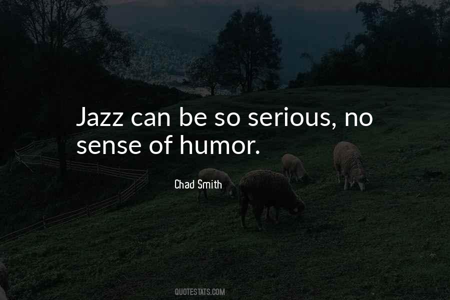 Quotes About Sense Of Humor #1373073