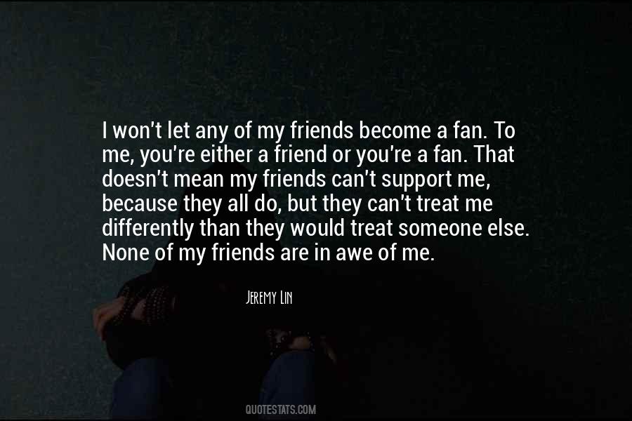 But A Friend Quotes #70501
