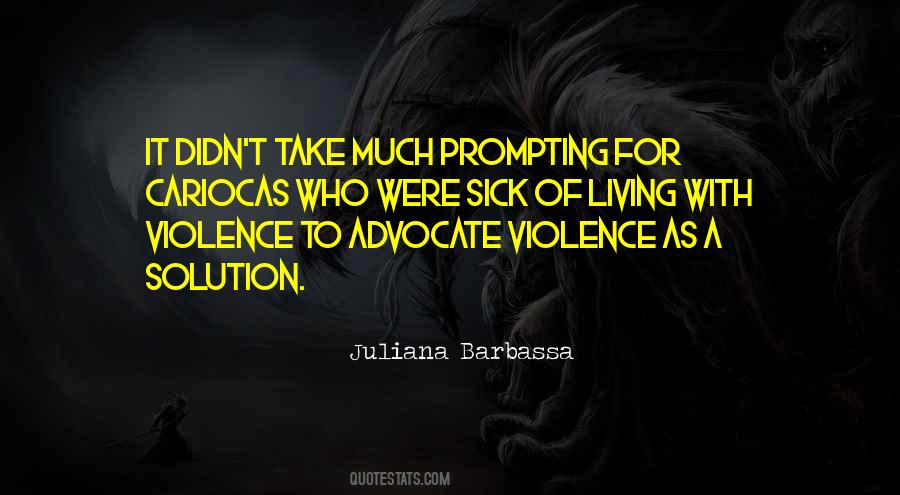 Violence With Violence Quotes #102172