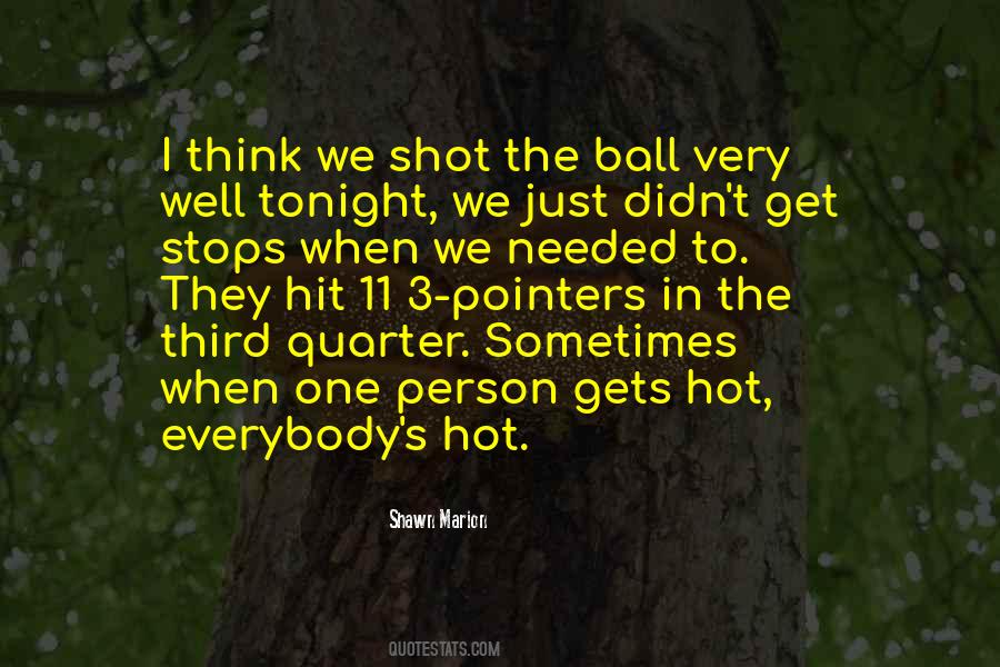 Quotes About One Shot #136868 Quotes About One Shot #136868