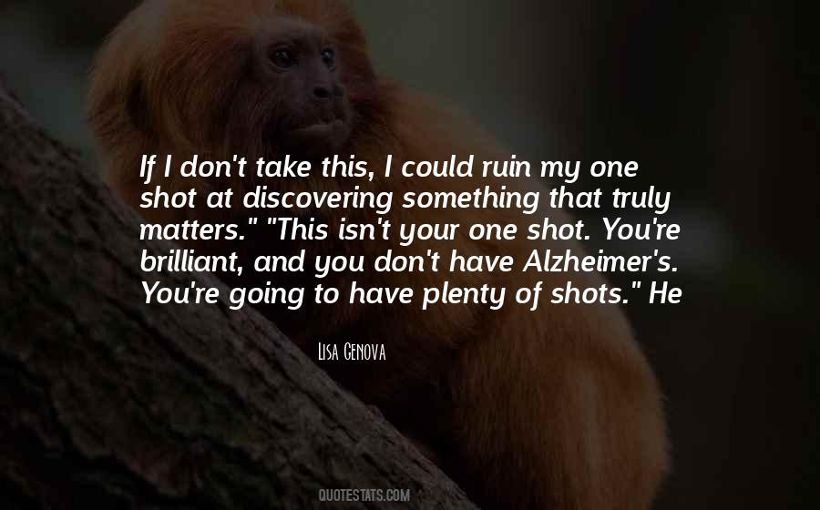 Quotes About One Shot #43529