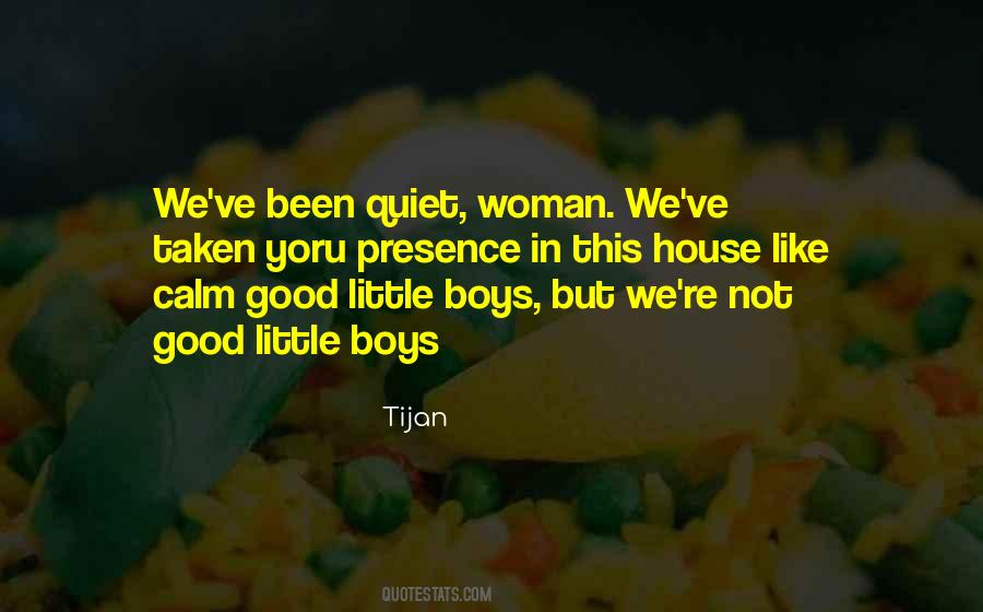 Good Boys Quotes #402247
