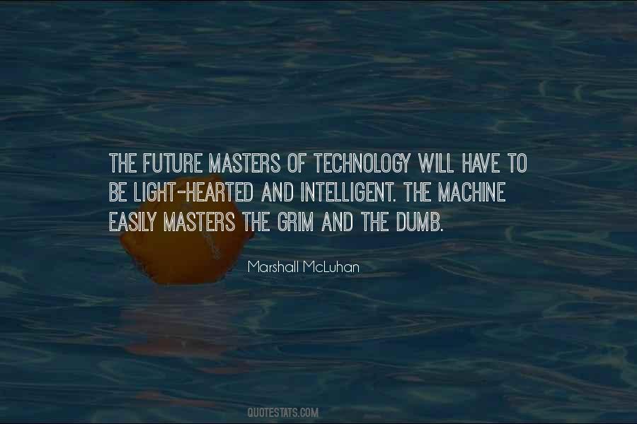 Quotes About The Future Of Technology #1843786