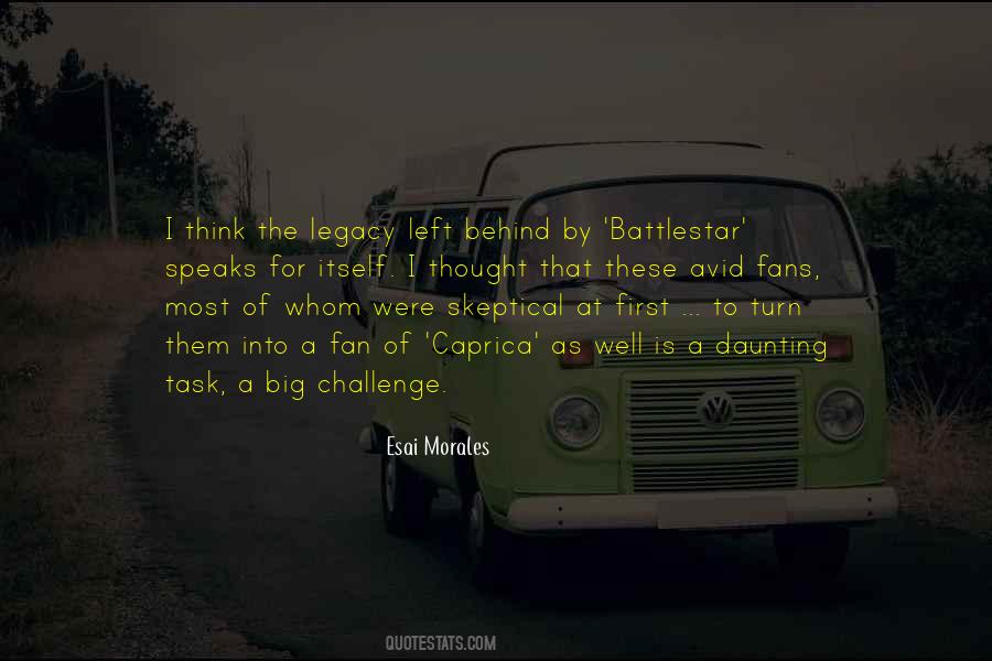 Quotes About Legacy Left Behind #364494