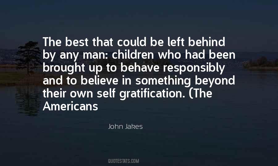 Quotes About Legacy Left Behind #875723