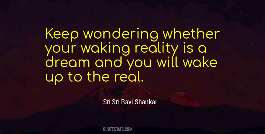 Quotes About Waking Up To Reality #1573693