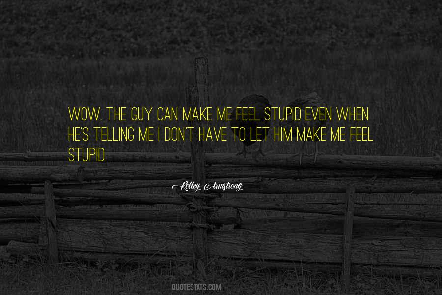 Quotes About Telling Someone How You Feel #153436