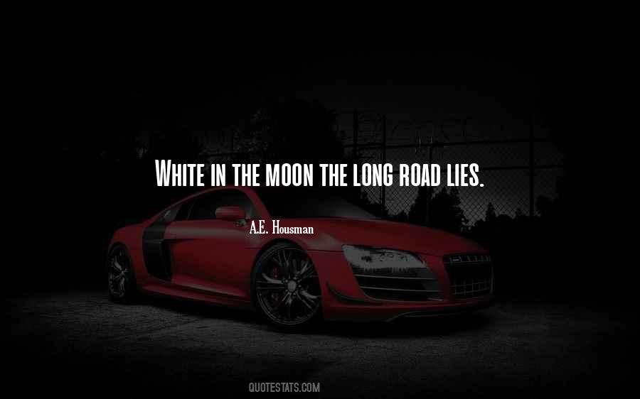 Quotes About Lying In The Road #1450625