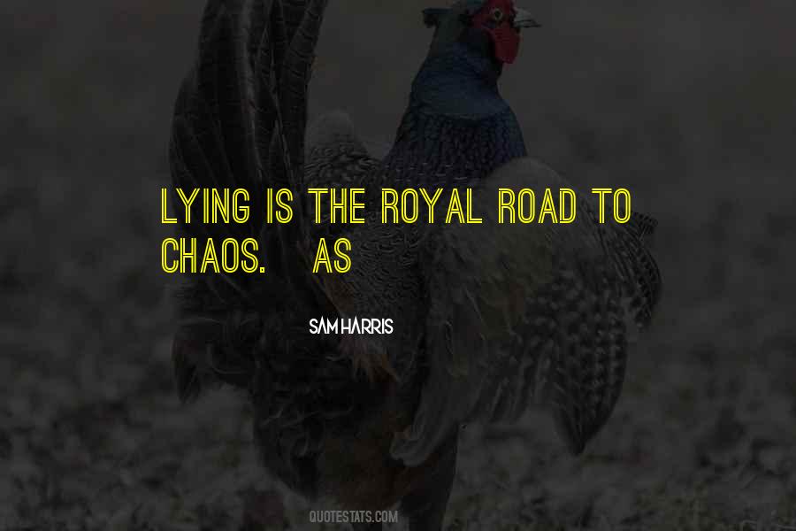 Quotes About Lying In The Road #459290