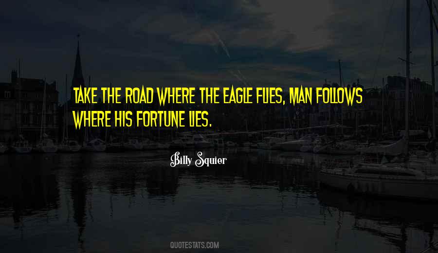 Quotes About Lying In The Road #664644