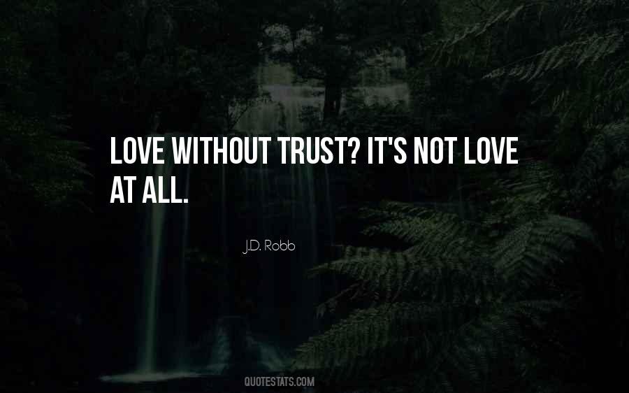 Quotes About Love Without Trust #265082