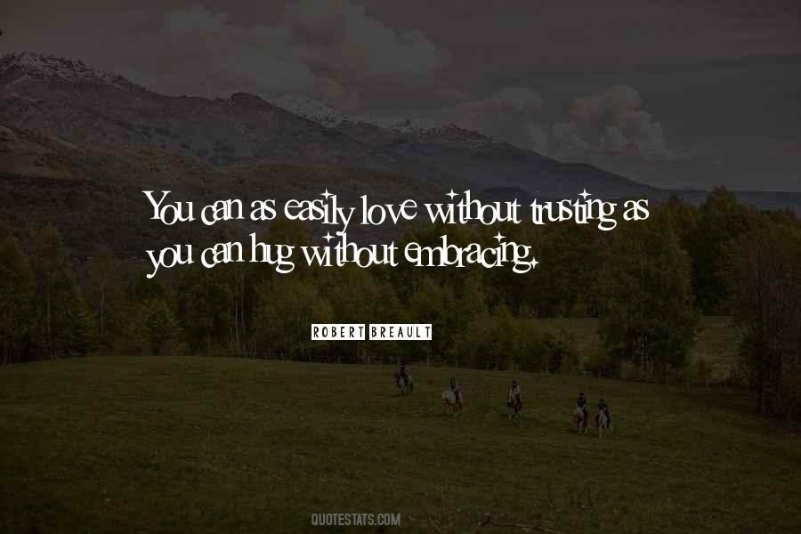 Quotes About Love Without Trust #725874
