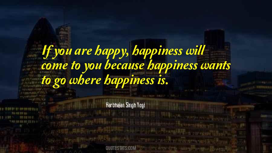 Quotes About Happy Where You Are #1131897