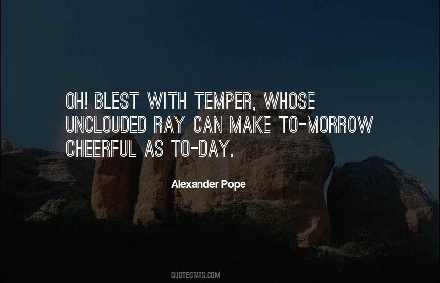 Unclouded Day Quotes #426659