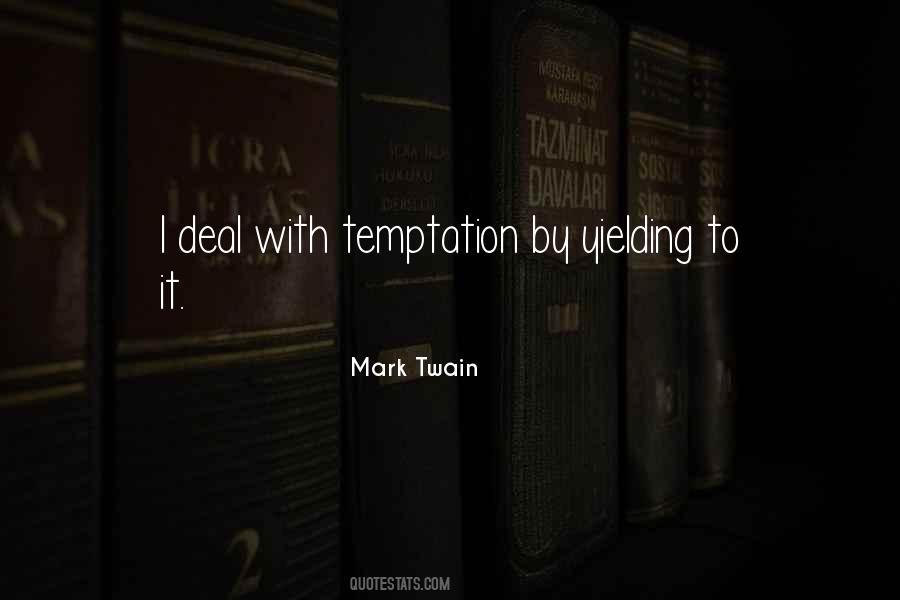 Quotes About Yielding To Temptation #1359054