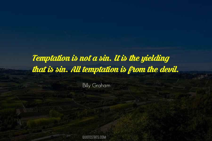 Quotes About Yielding To Temptation #68905