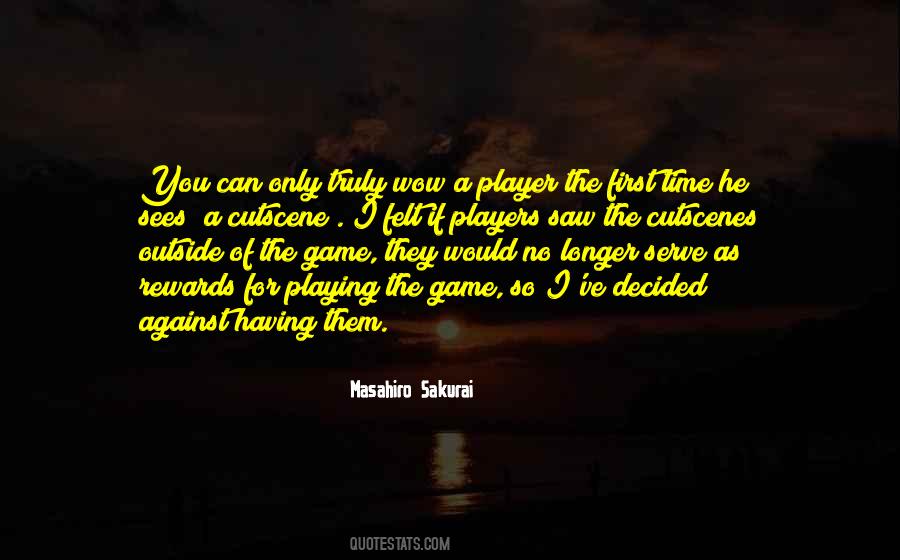 Quotes About Games Playing #244303