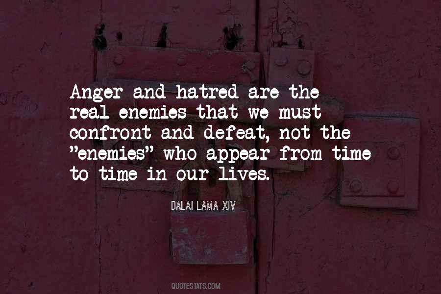 Quotes About Anger And Hatred #1267737