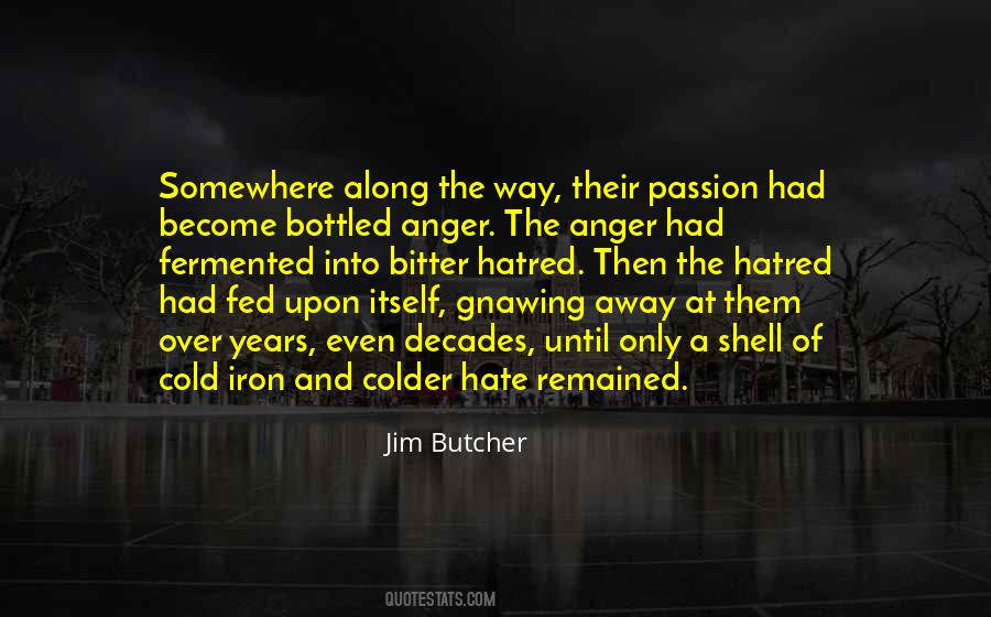 Quotes About Anger And Hatred #1389308