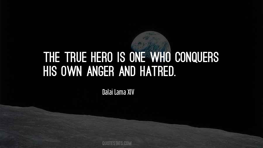 Quotes About Anger And Hatred #1407915