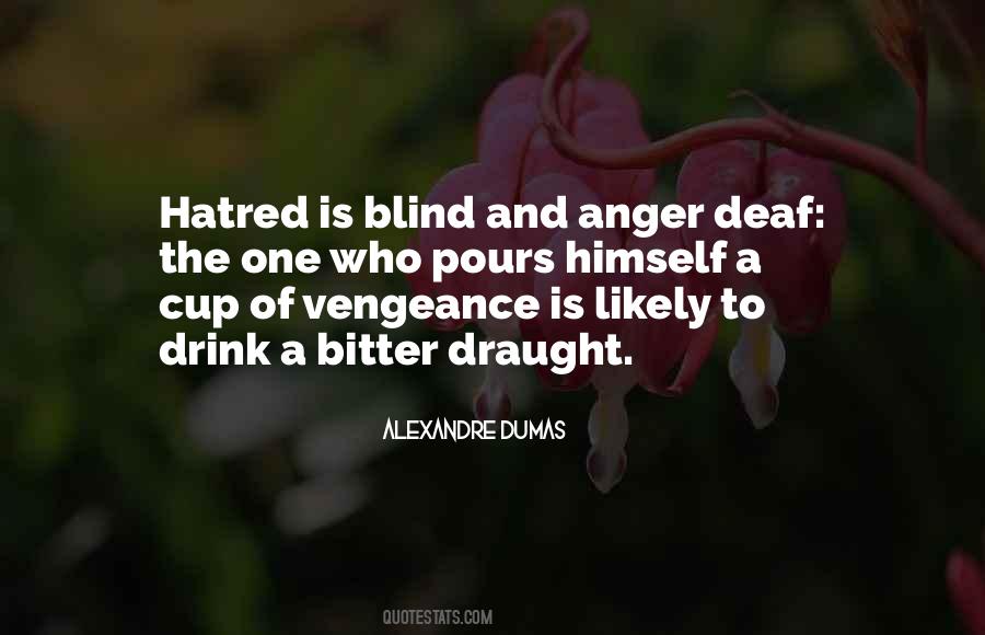 Quotes About Anger And Hatred #245669