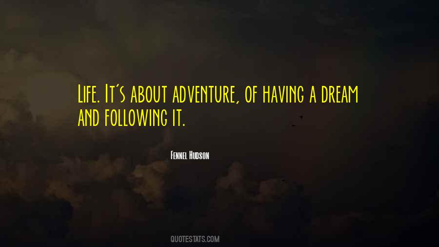 Quotes About Life Of Adventure #174063