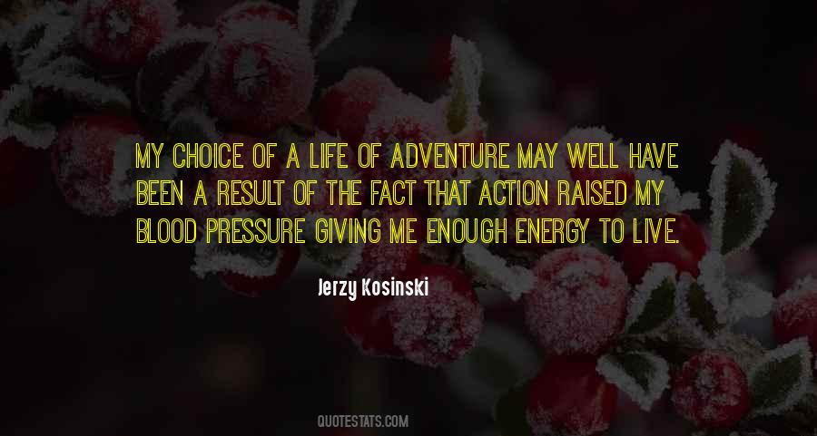 Quotes About Life Of Adventure #1831125