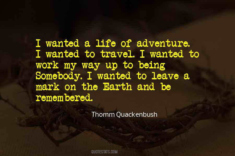 Quotes About Life Of Adventure #377895