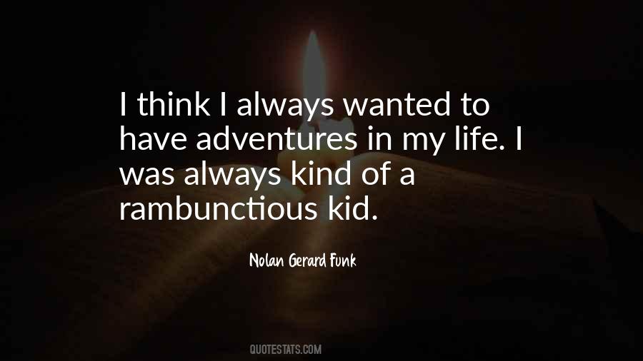 Quotes About Life Of Adventure #467864