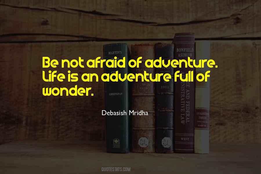 Quotes About Life Of Adventure #63133