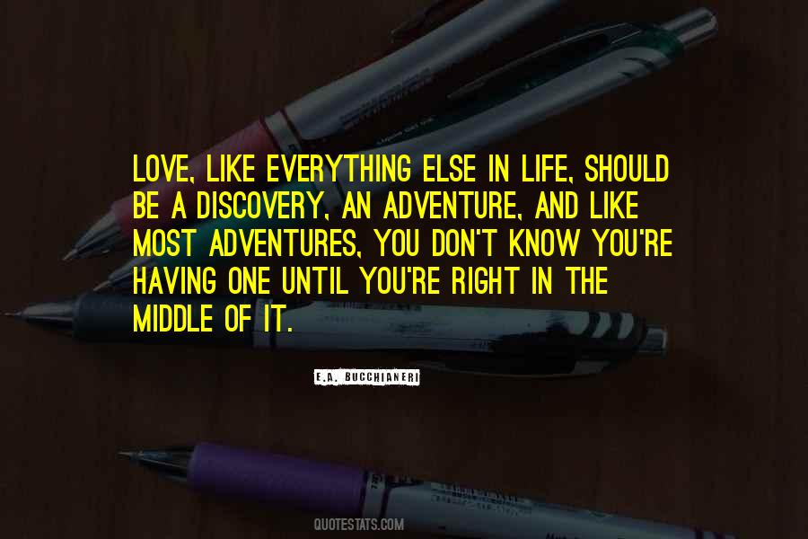 Quotes About Life Of Adventure #85999