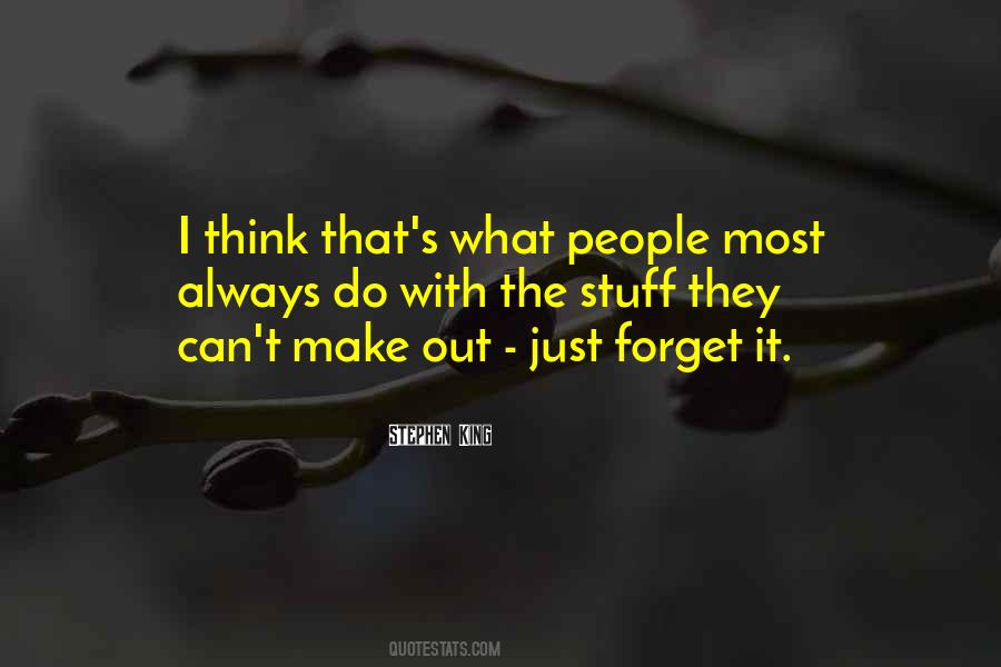 Quotes About Forget It #1302652