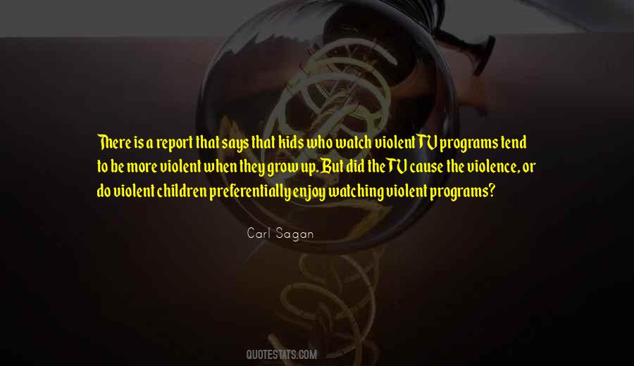 Quotes About Violence On Tv #687734